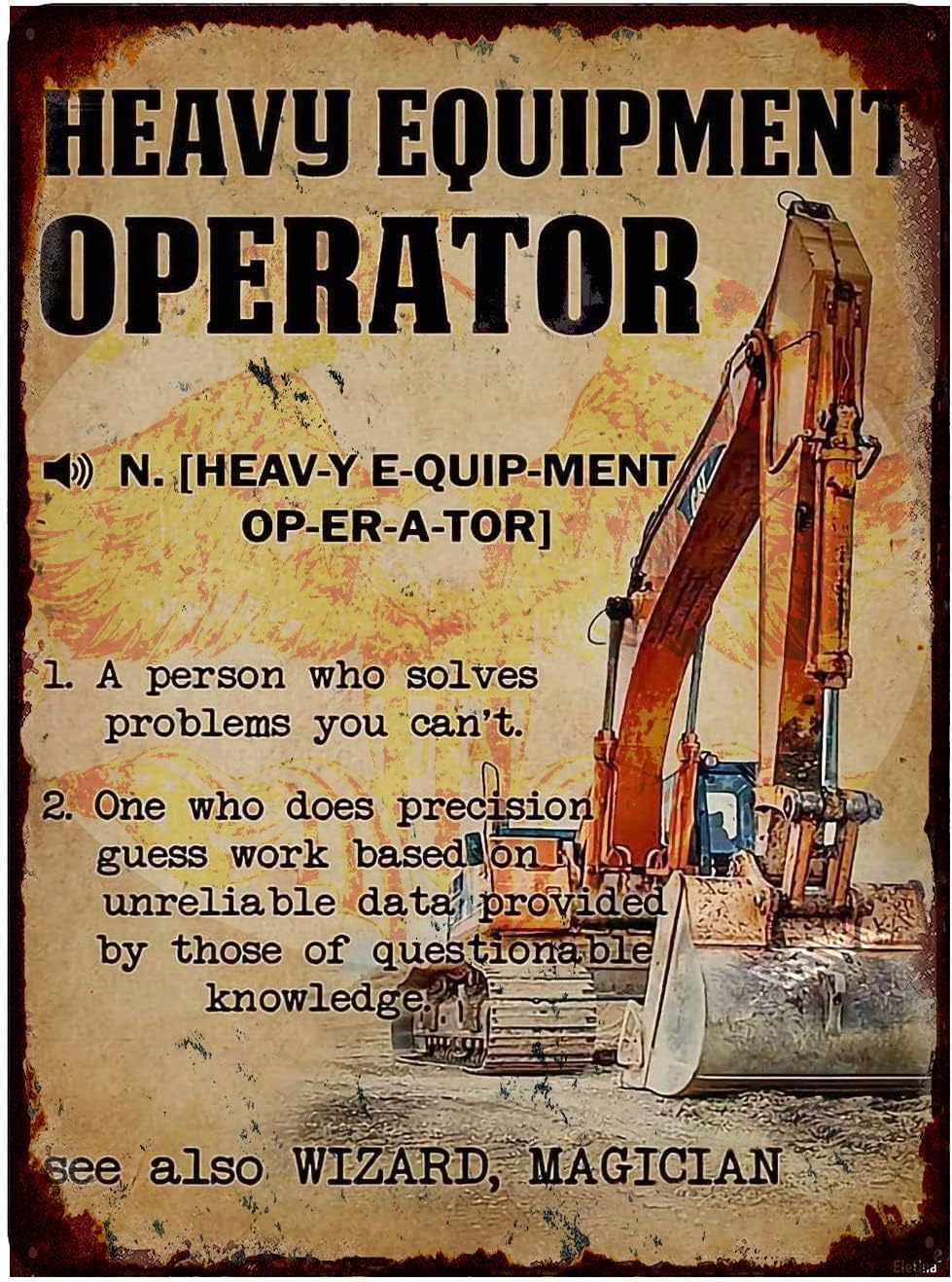 Heavy Equipment Sign - Funny Tin Sign Excavator Heavy Equipment